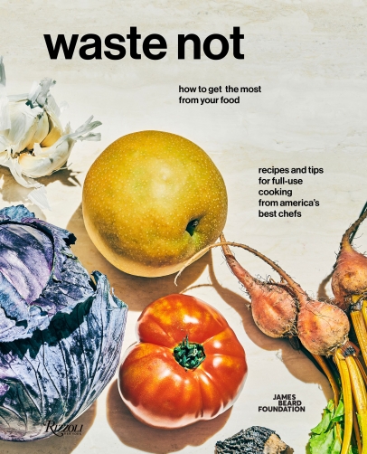Waste Not: How to get the most from your food. This book will provide elegant solutions to transform scraps into specialities. 